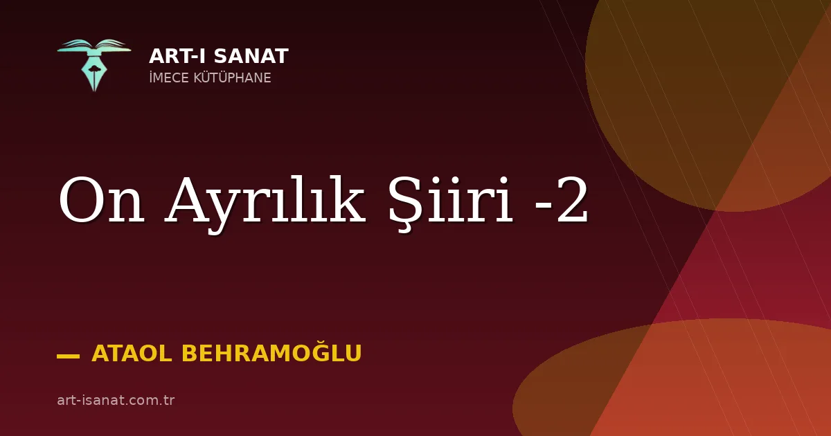 On Ayrılık Şiiri -2