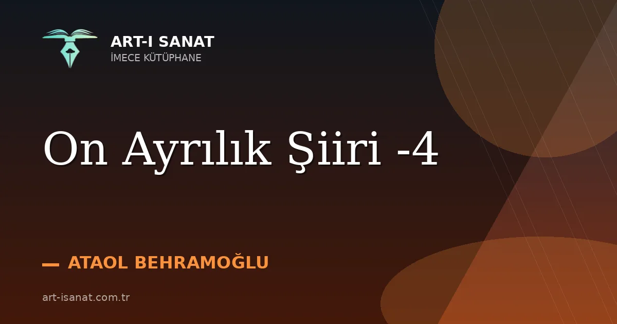 On Ayrılık Şiiri -4