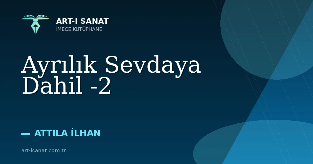 Ayrılık Sevdaya Dahil -2
