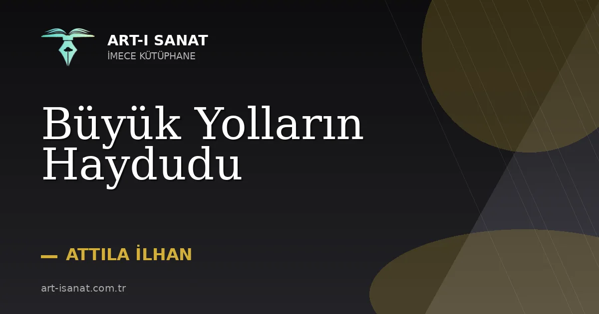 Büyük Yolların Haydudu