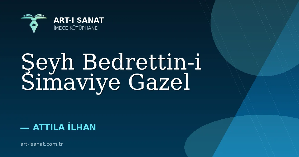 Şeyh Bedrettin-i Simaviye Gazel