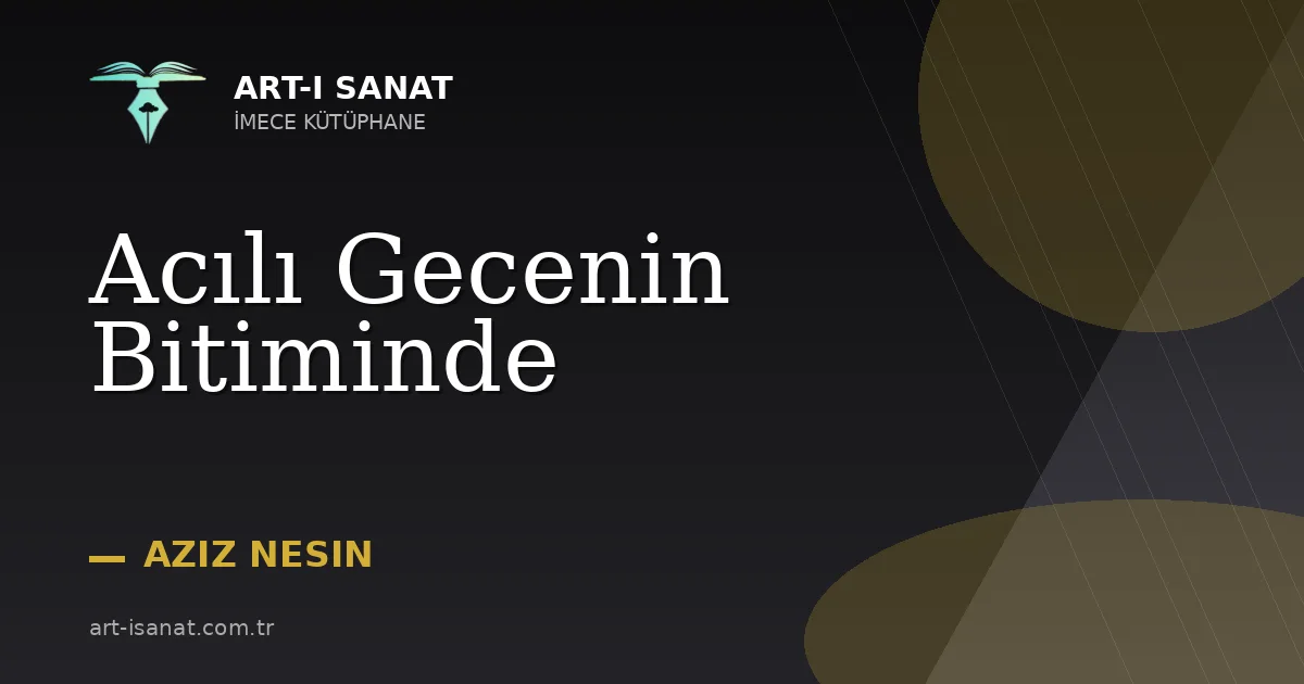Acılı Gecenin Bitiminde
