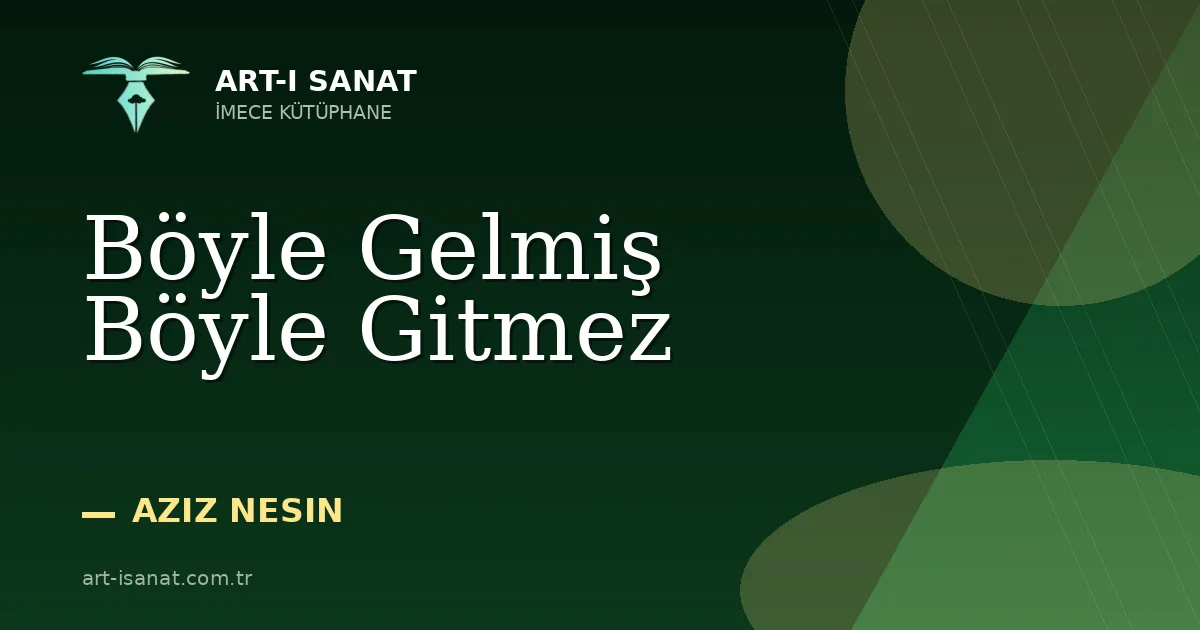 Böyle Gelmiş Böyle Gitmez