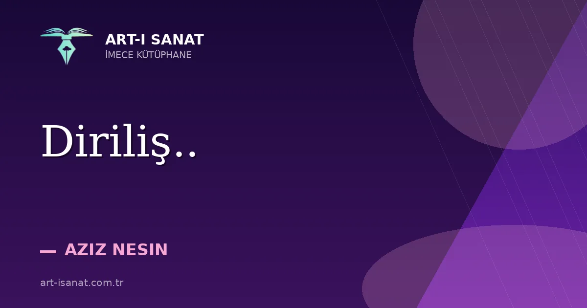 Diriliş..