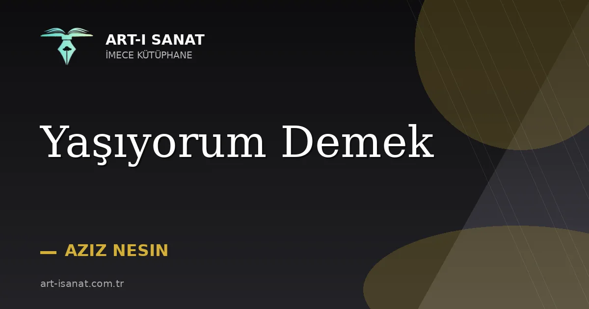 Yaşıyorum Demek