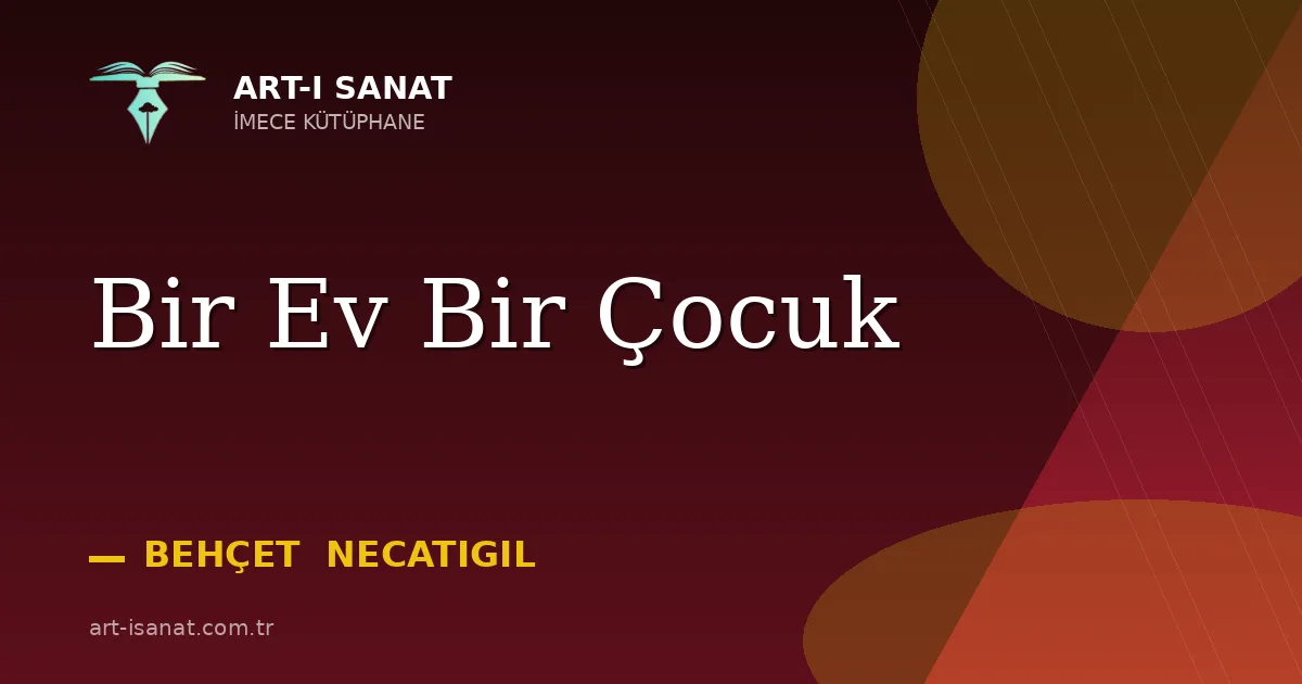 Bir Ev Bir Çocuk