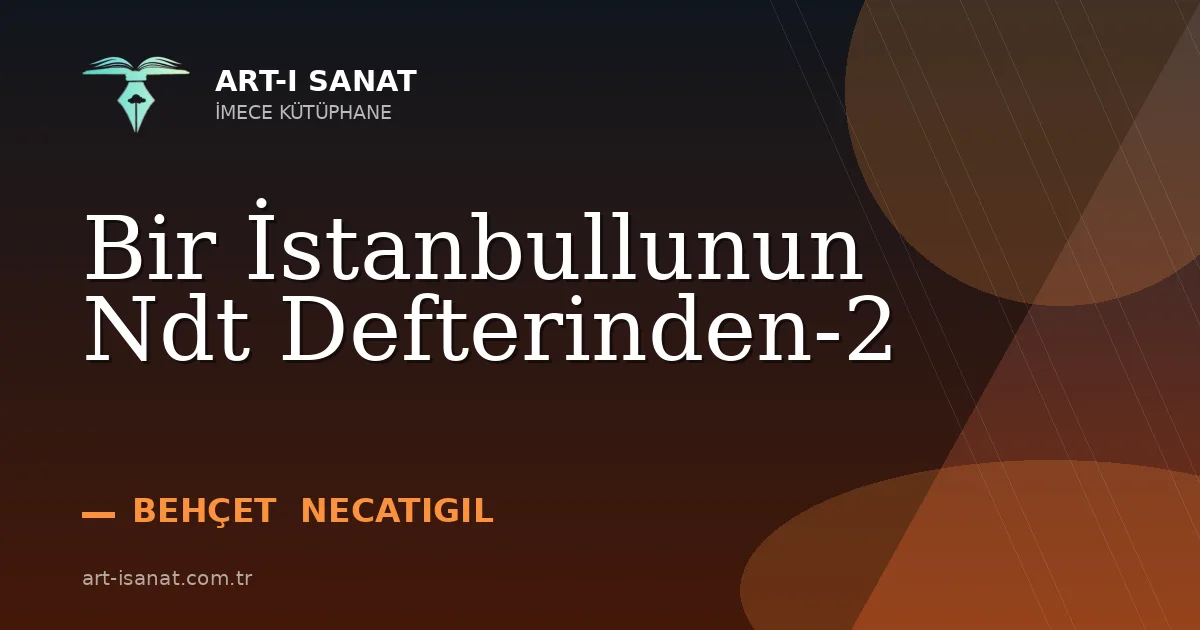 Bir İstanbullunun Ndt Defterinden-2