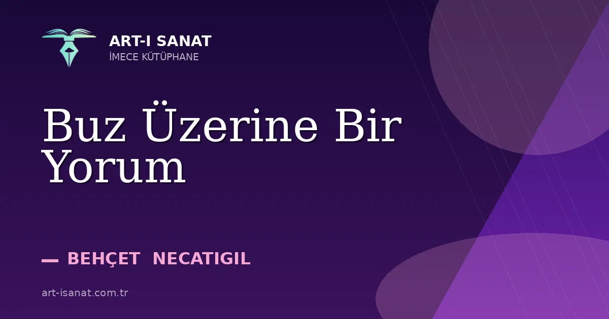 Buz Üzerine Bir Yorum