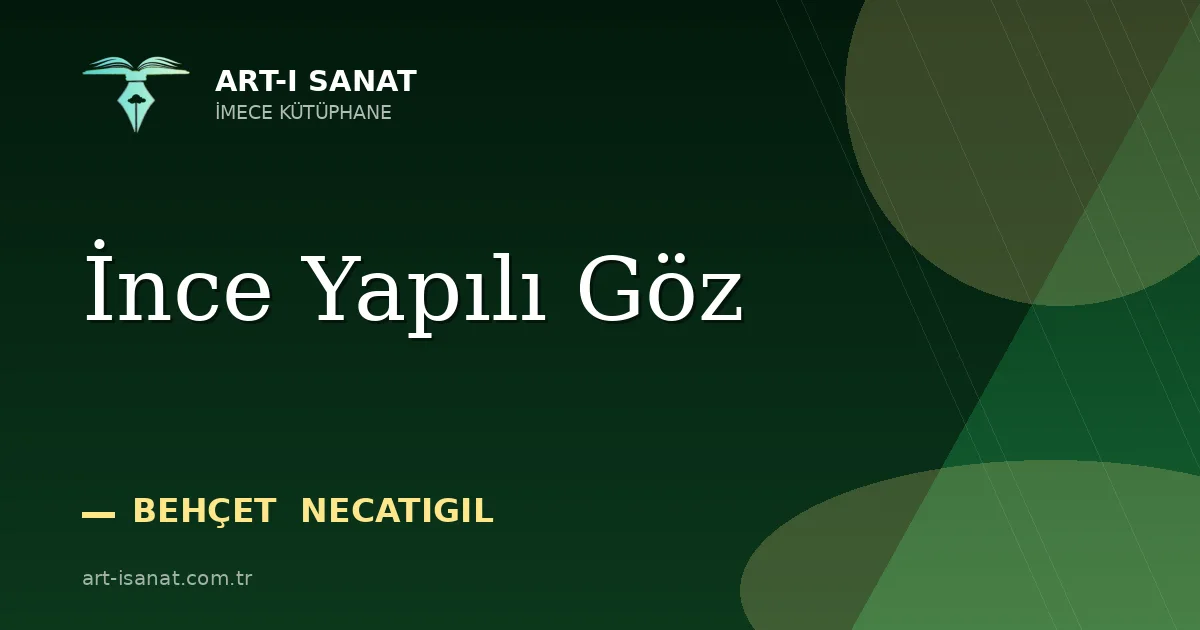 İnce Yapılı Göz