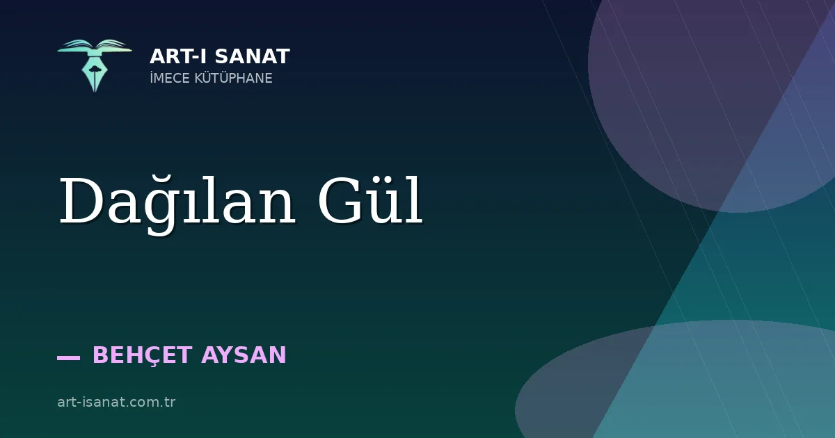 Dağılan Gül