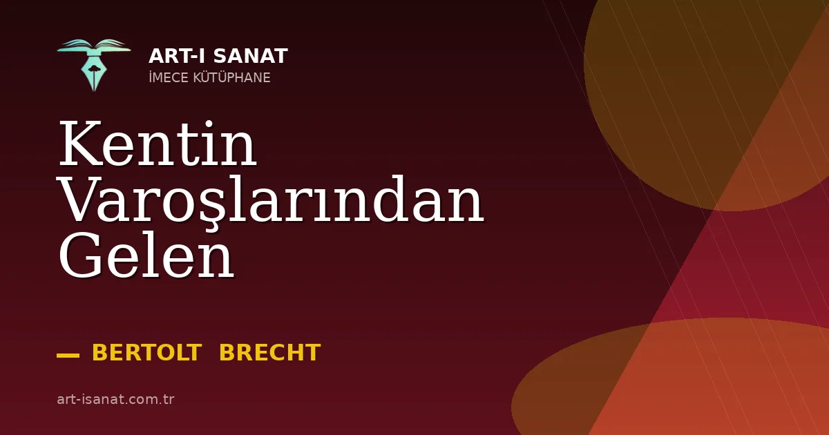 Kentin Varoşlarından Gelen