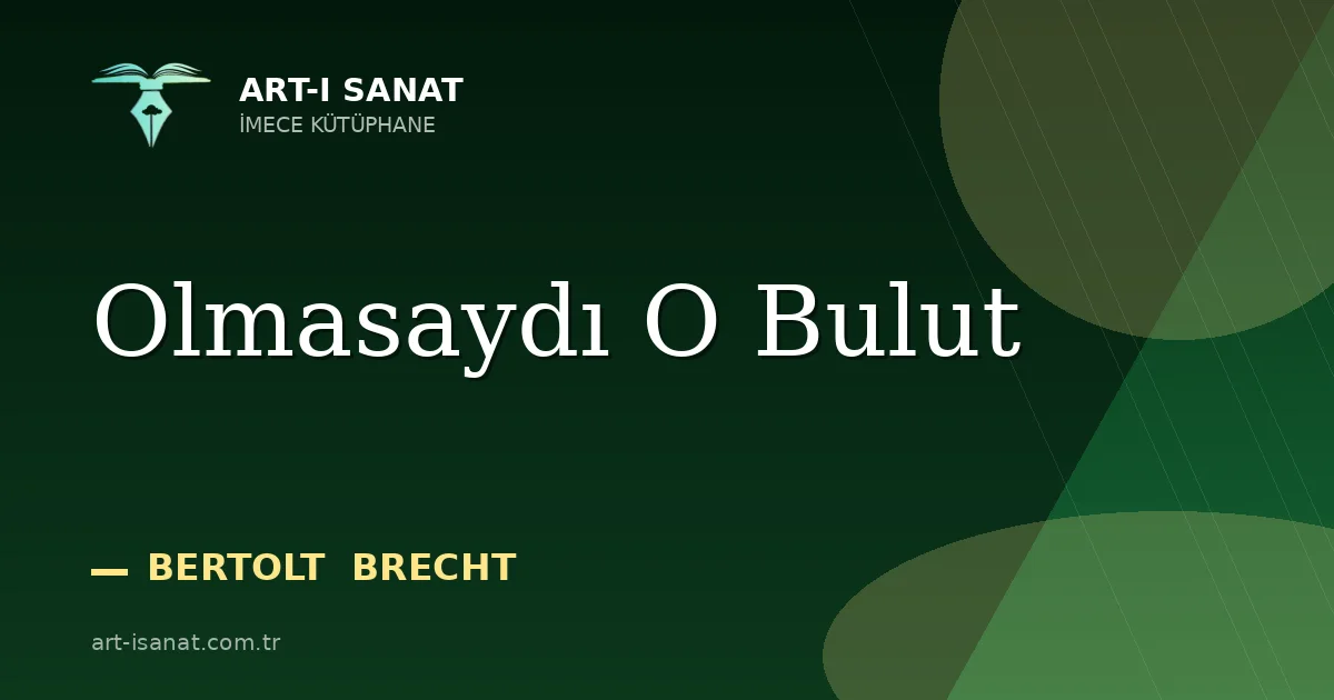Olmasaydı O Bulut
