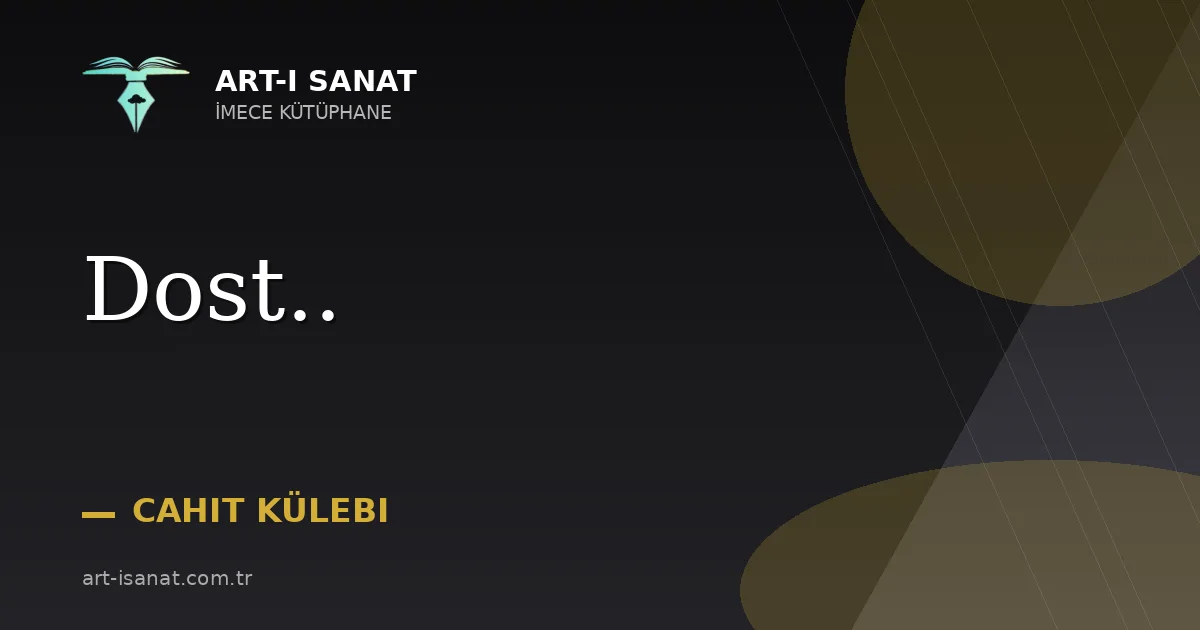 Dost..