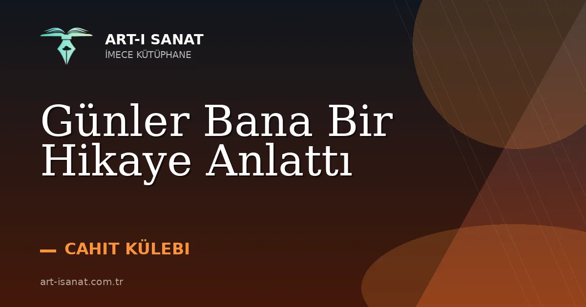 Günler Bana Bir Hikaye Anlattı