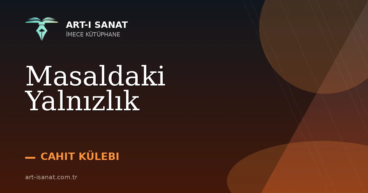 Masaldaki Yalnızlık