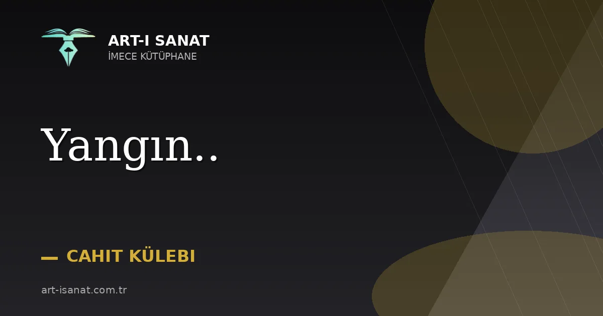 Yangın..