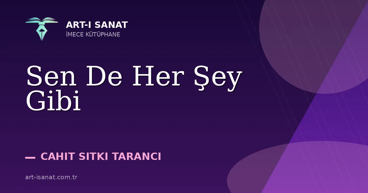 Sen De Her Şey Gibi