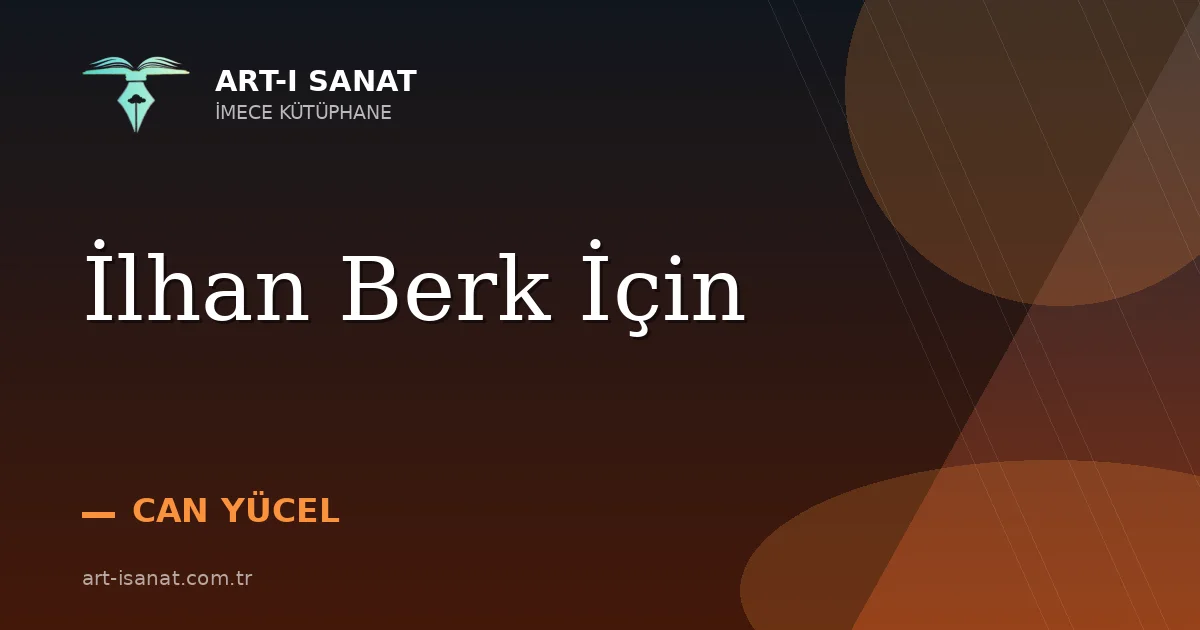 İlhan Berk İçin