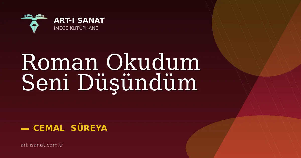 Roman Okudum Seni Düşündüm