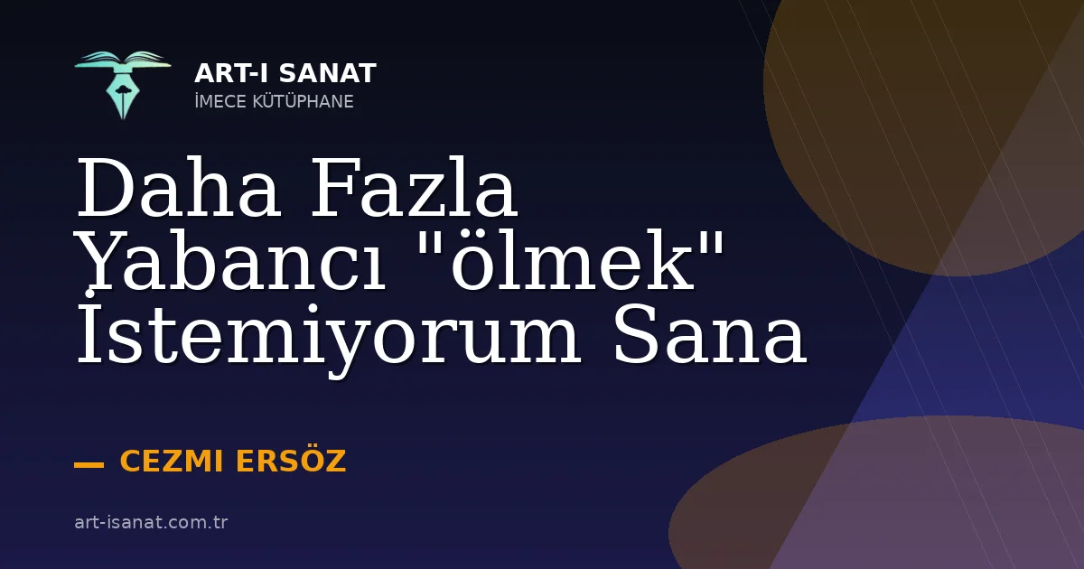 Daha Fazla Yabancı "ölmek" İstemiyorum Sana