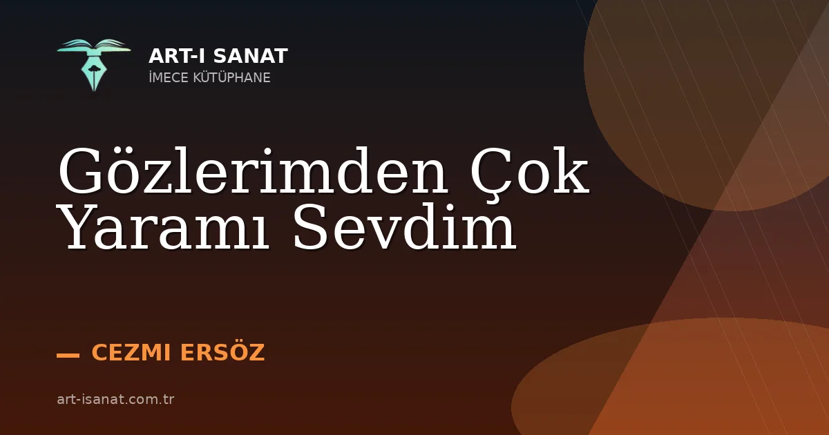 Gözlerimden Çok Yaramı Sevdim