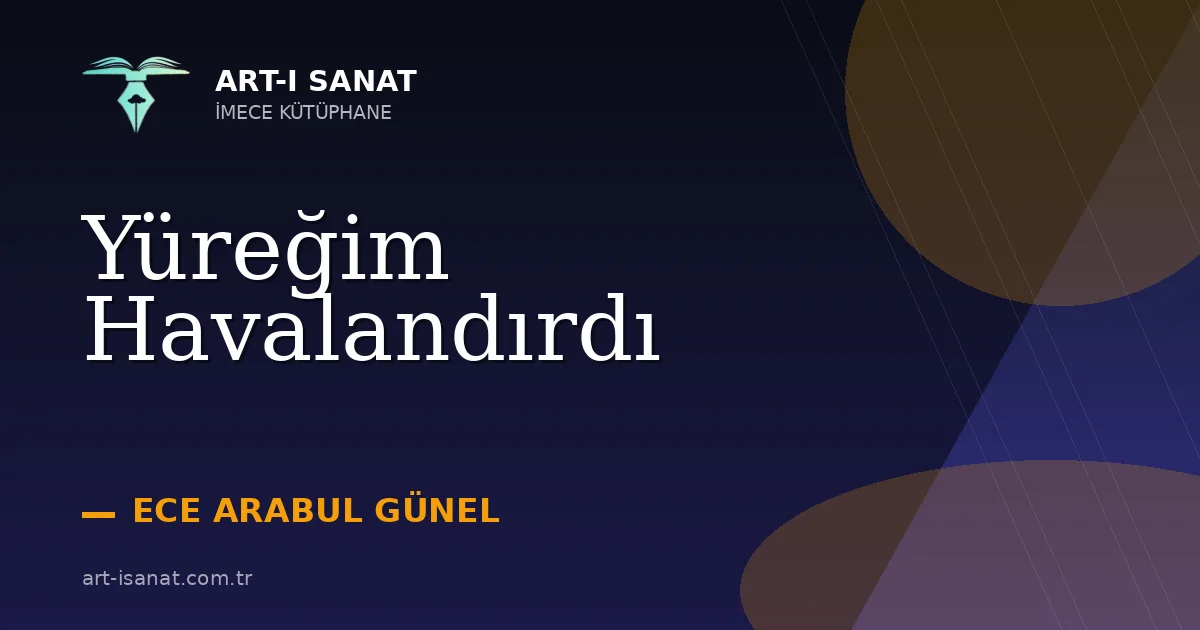 Yüreğim Havalandırdı