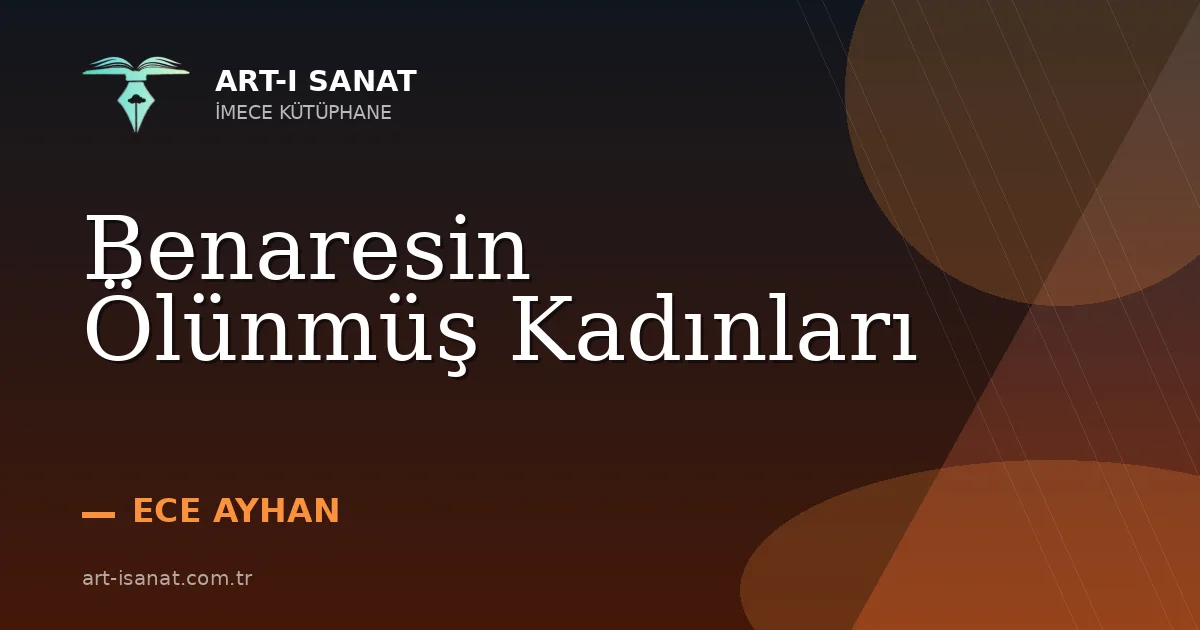 Benaresin Ölünmüş Kadınları