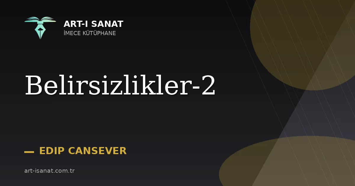 Belirsizlikler-2