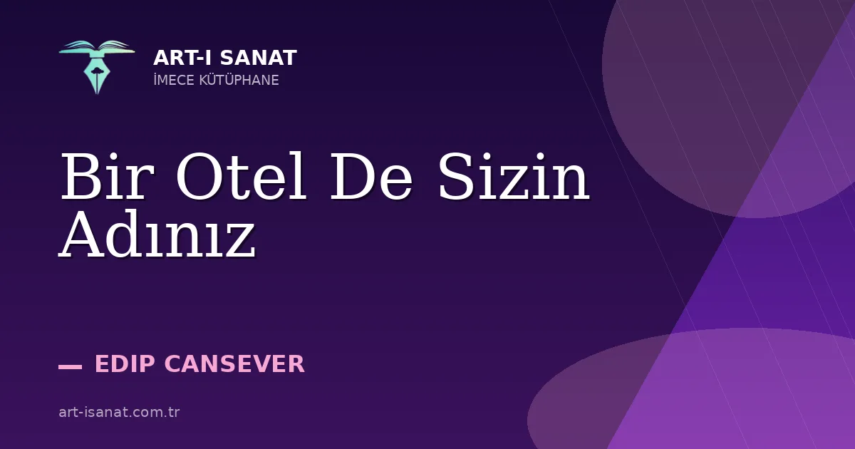 Bir Otel De Sizin Adınız