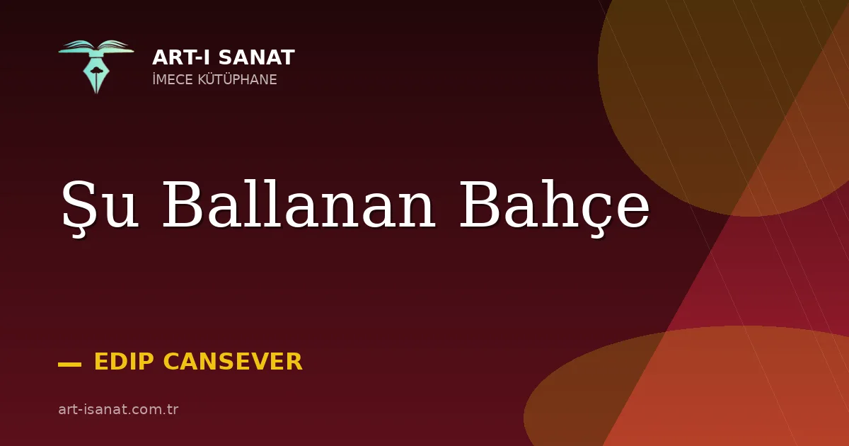 Şu Ballanan Bahçe