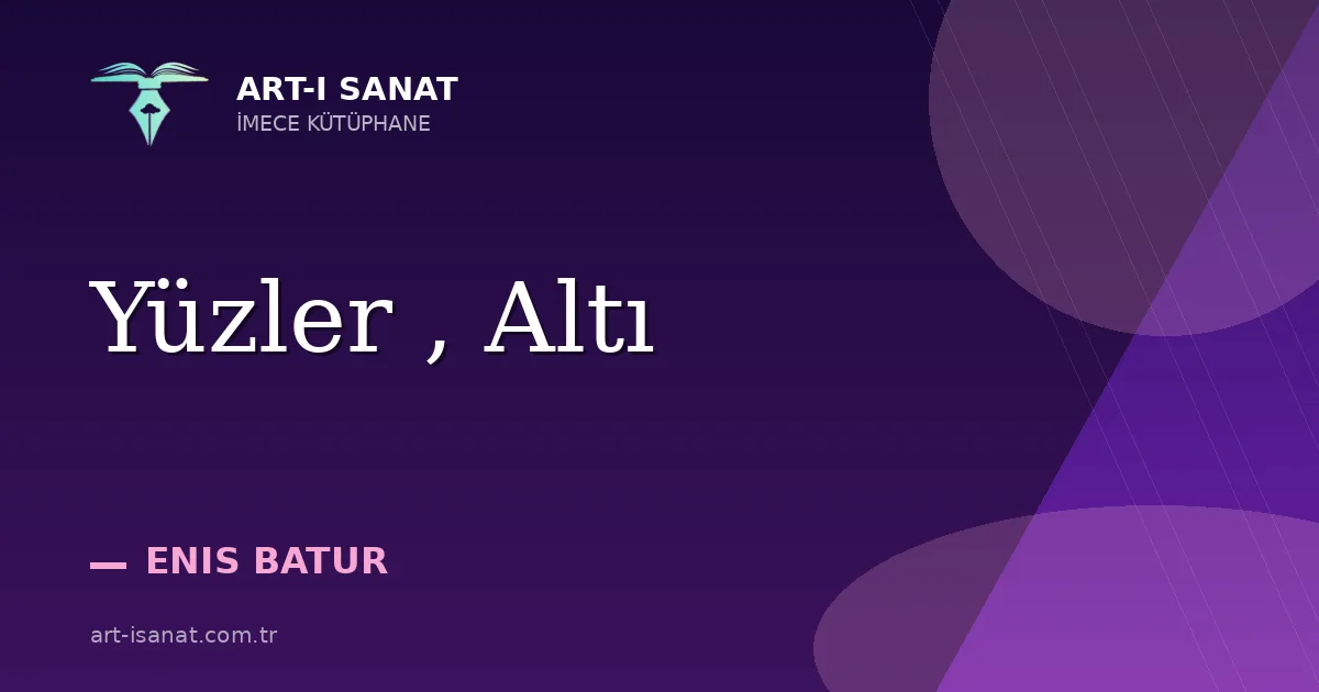 Yüzler , Altı