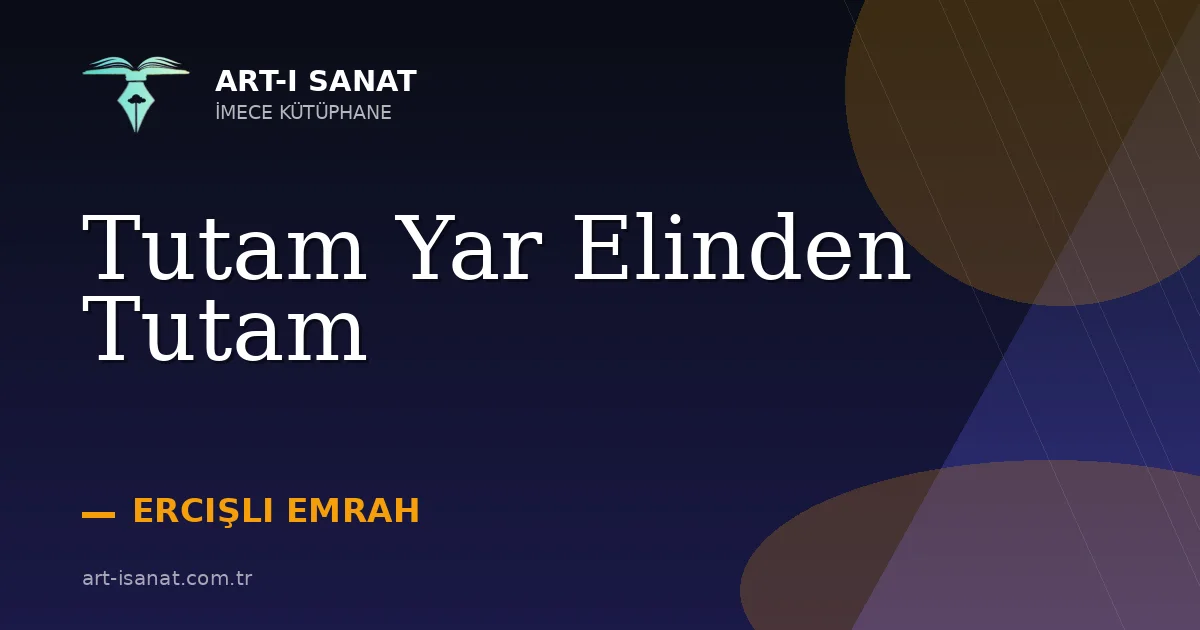 Tutam Yar Elinden Tutam