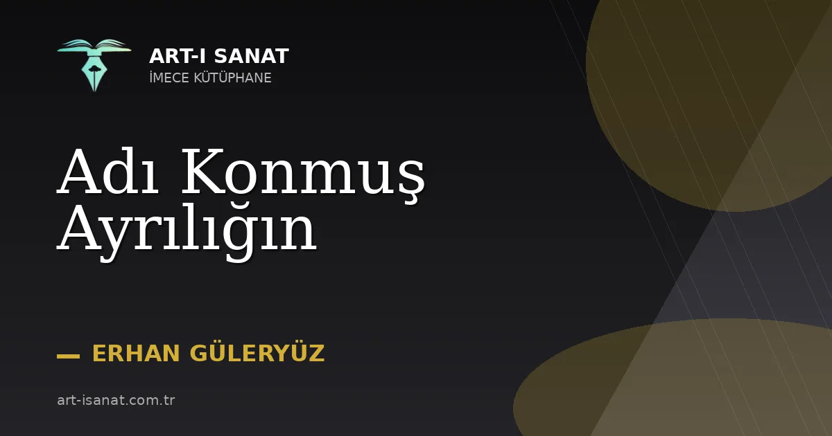 Adı Konmuş Ayrılığın