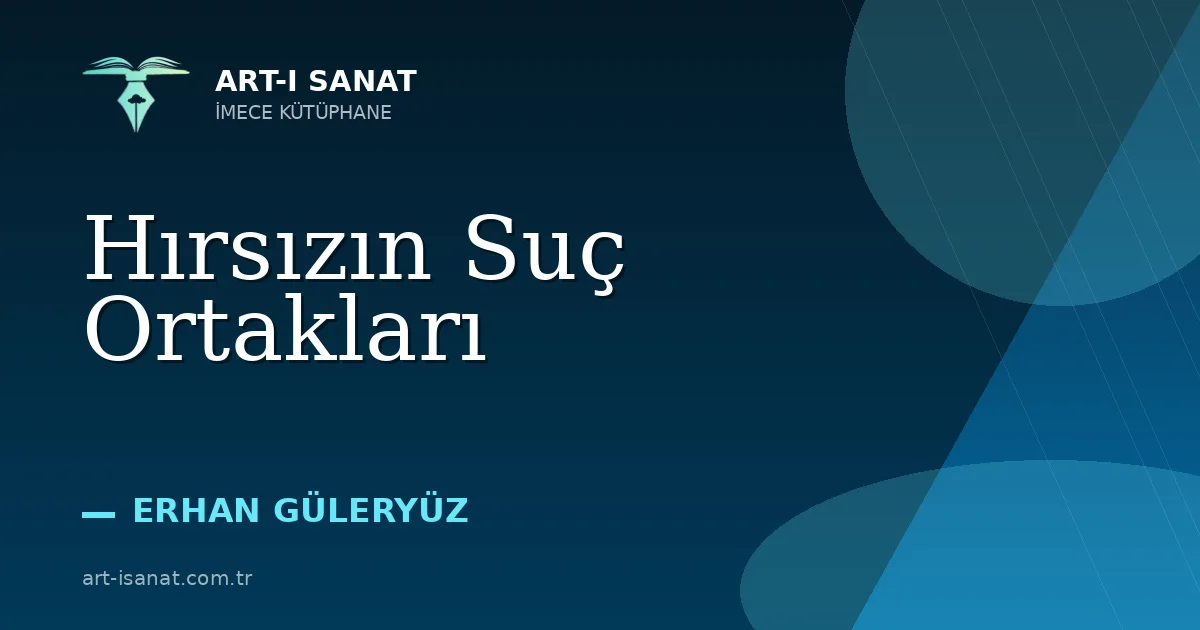 Hırsızın Suç Ortakları