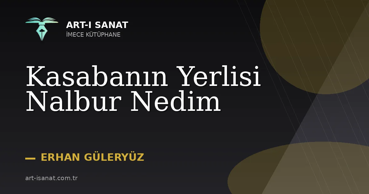 Kasabanın Yerlisi Nalbur Nedim