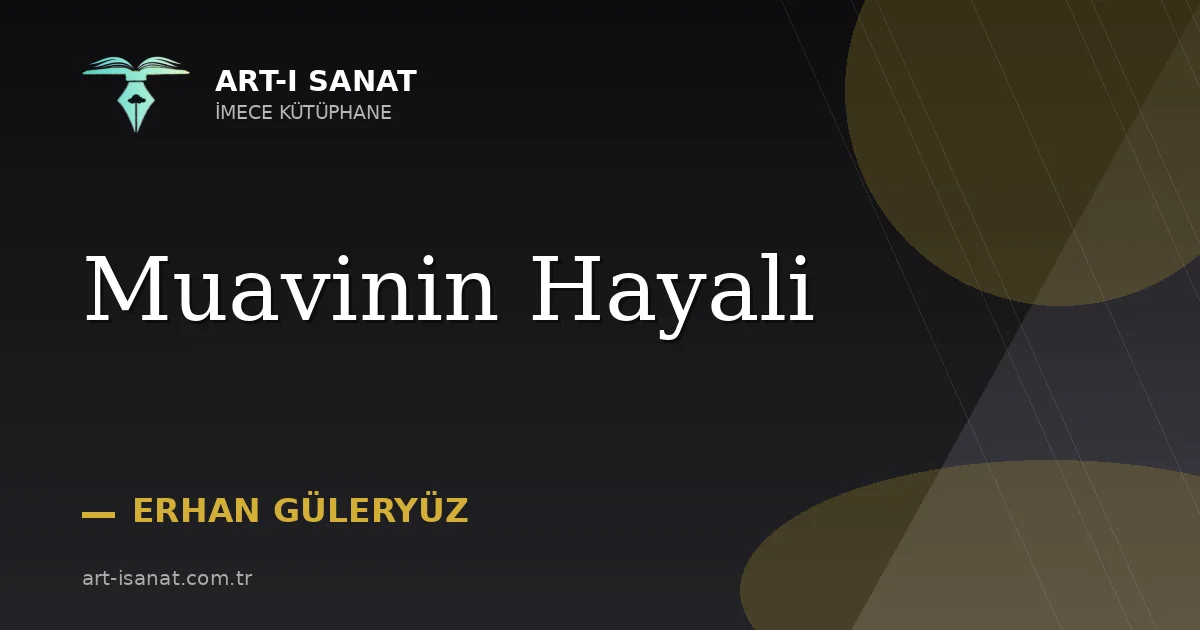 Muavinin Hayali