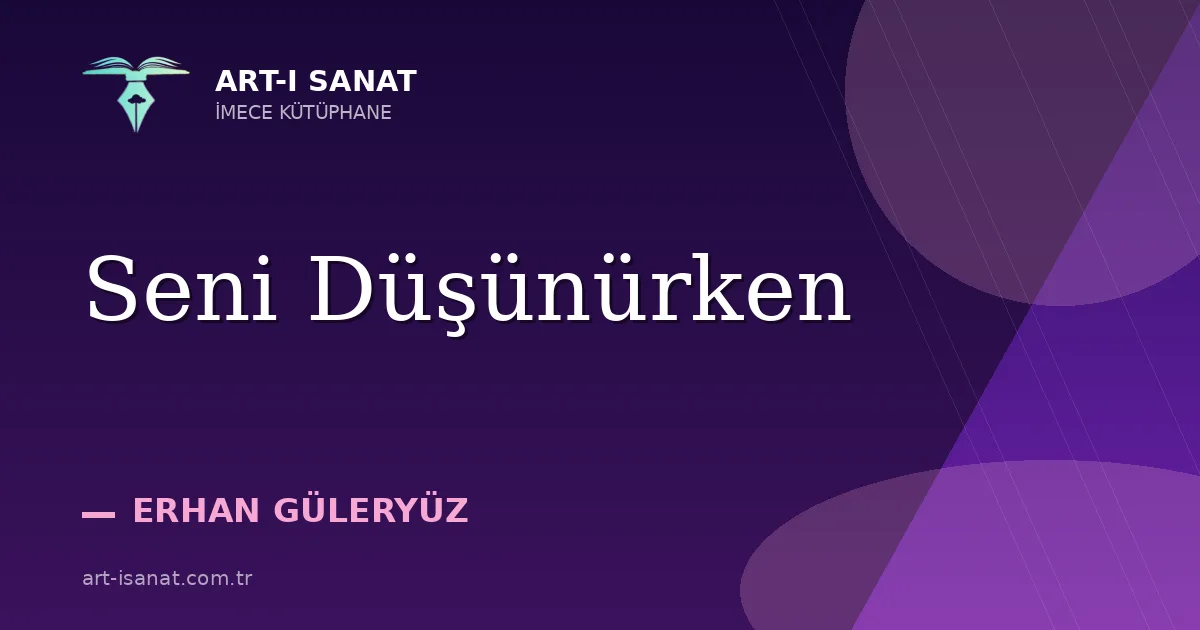 Seni Düşünürken