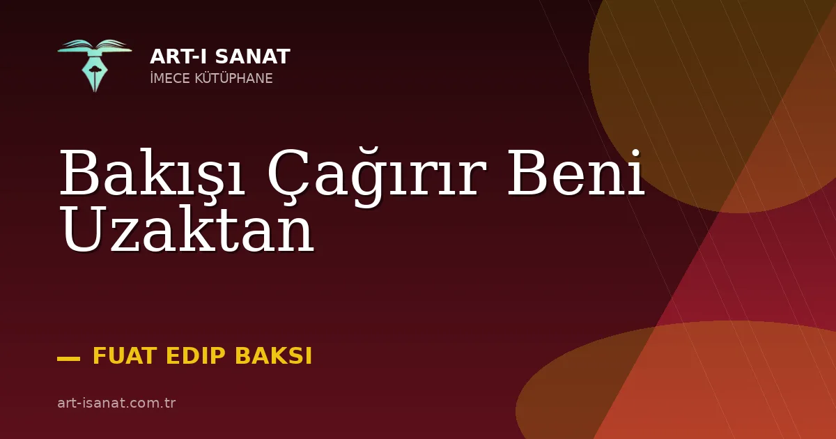 Bakışı Çağırır Beni Uzaktan