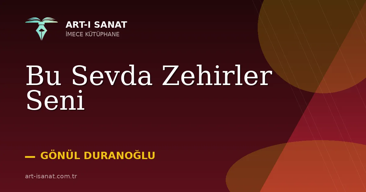 Bu Sevda Zehirler Seni