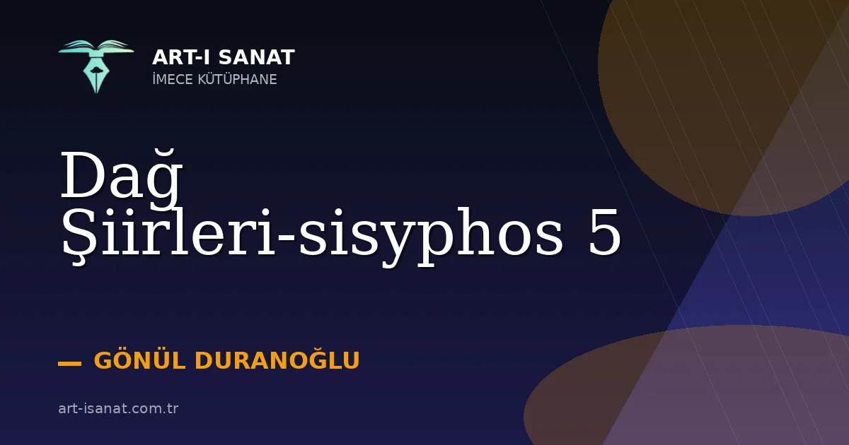 Dağ Şiirleri-sisyphos 5