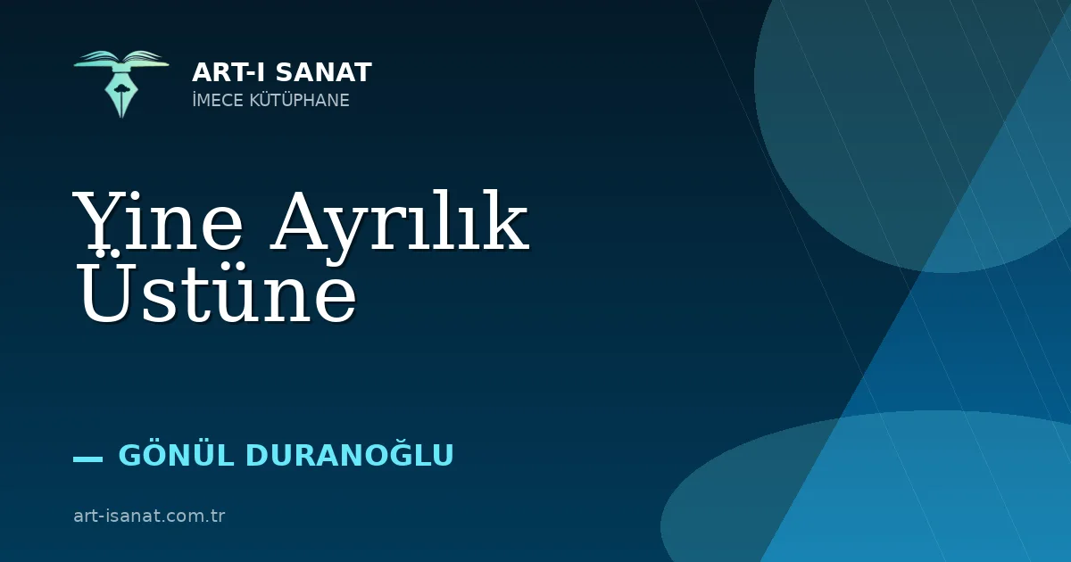 Yine Ayrılık Üstüne