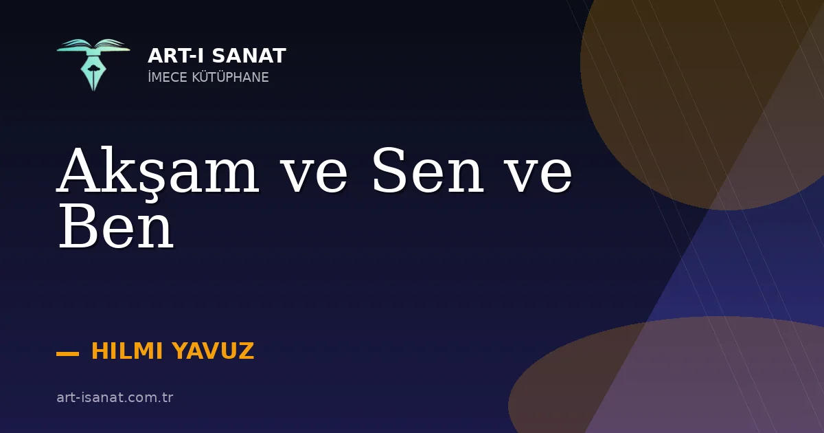 Akşam ve Sen ve Ben