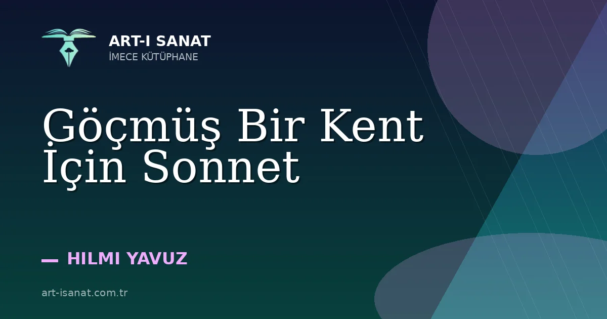 Göçmüş Bir Kent İçin Sonnet