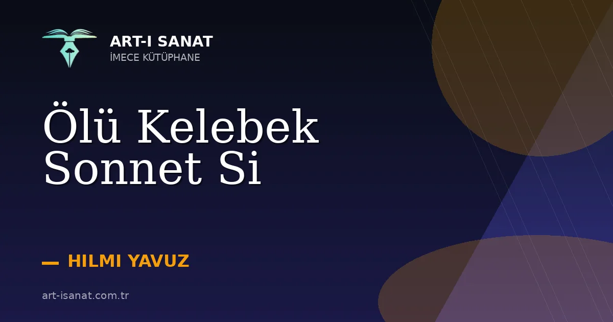 Ölü Kelebek Sonnet Si