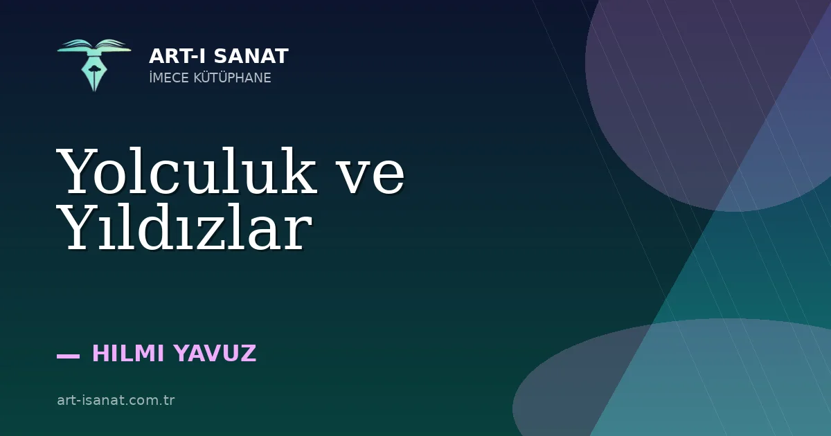 Yolculuk ve Yıldızlar