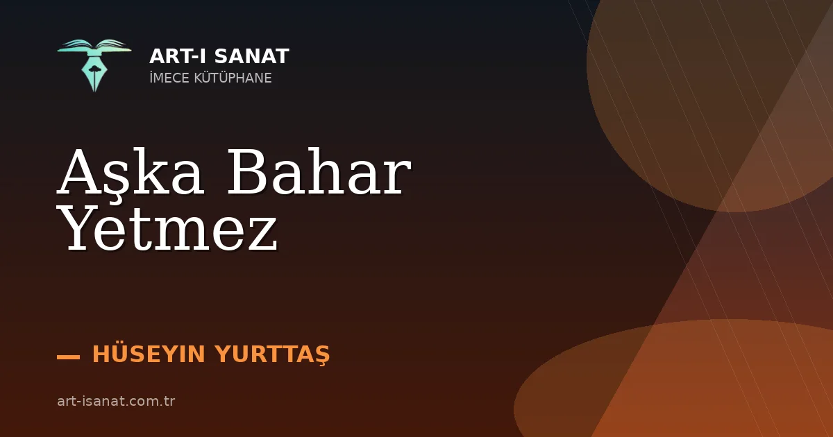 Aşka Bahar Yetmez