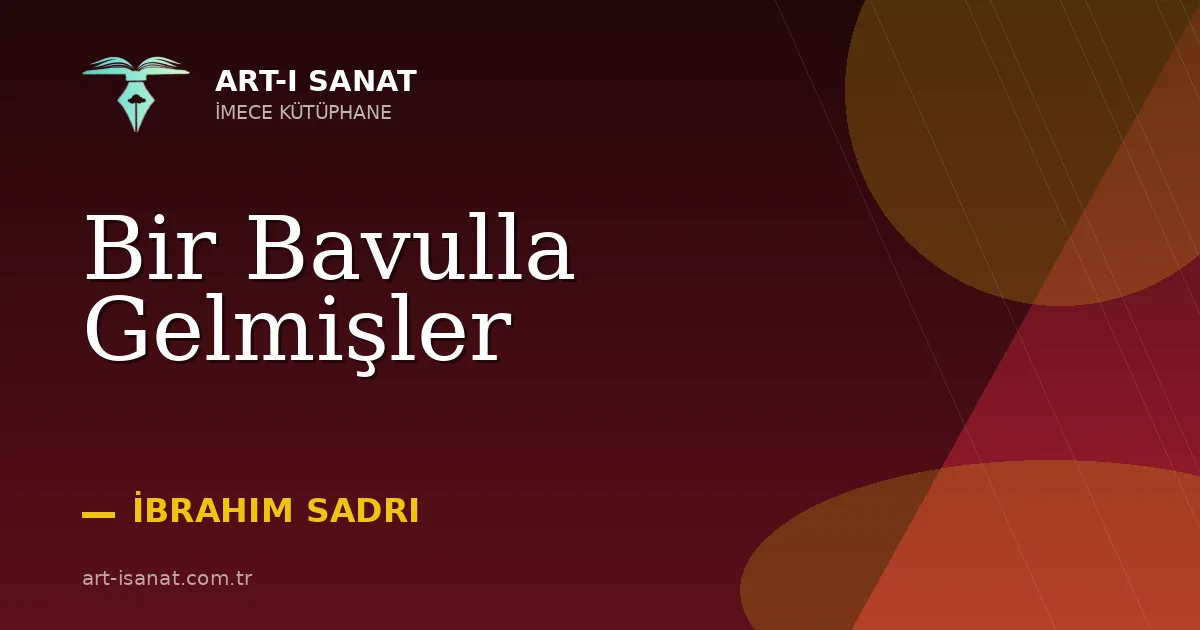 Bir Bavulla Gelmişler