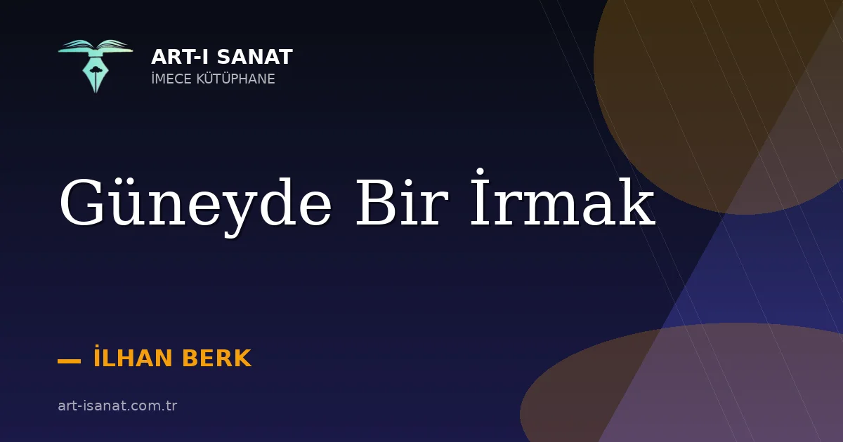 Güneyde Bir İrmak