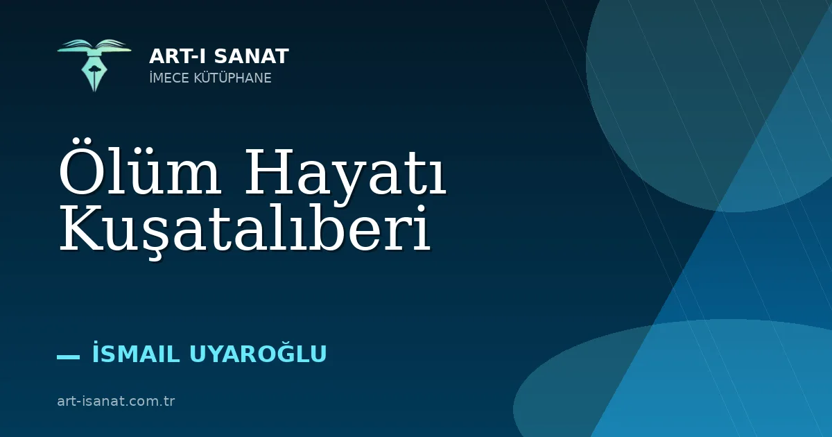 Ölüm Hayatı Kuşatalıberi