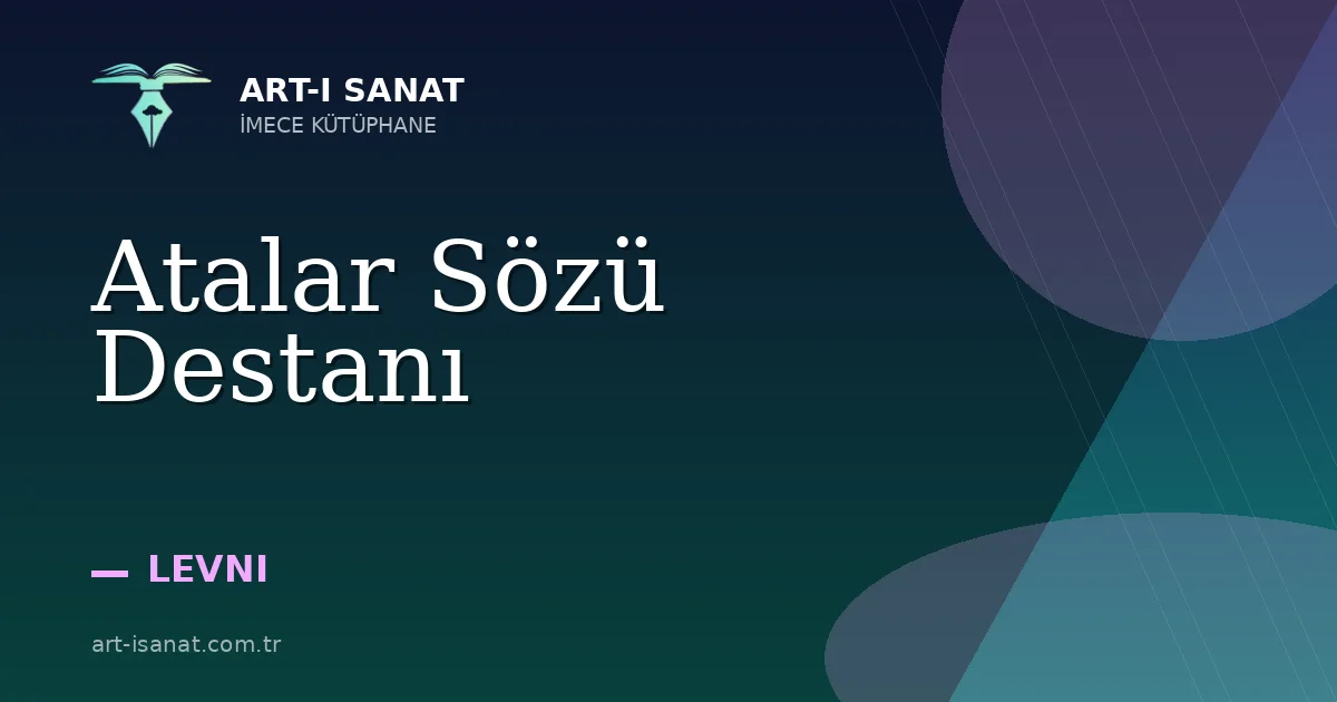 Atalar Sözü Destanı